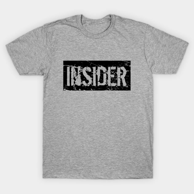 Insider T-Shirt by Nana On Here